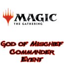 Magic the Gathering - God of Mischief Commander Event -...