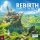Rebirth: Aufbruch in eine neue Zeit