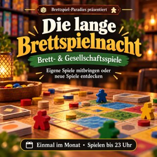 Die lange Brettspielnacht im Brettspiel-Paradies -...