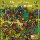 Kleine Völker, großer Garten