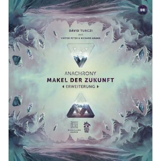 Anachrony - Makel der Zukunft (Erweiterung)